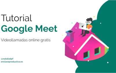 Tutorial Google Meet: Vídeollamadas online y gratis