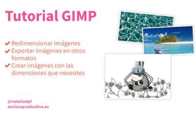 ¿Qué es GIMP? Tutorial para editar tus imágenes